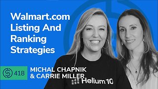 Walmart.com Listing And Ranking Strategies | SSP #418