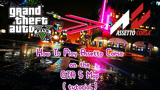 How to play on the GTA 5 map in Assetto Corsa (Free) **Tutorial**