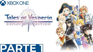 TALES OF VESPERIA - PARTE 1 (XBOX ONE)