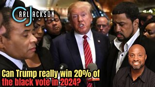 Can Trump really win 20% of the black vote in 2024?