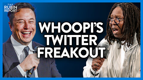 Watch 'The View's' Whoopi Goldberg Throw a Hissy Fit Over Musk's Twitter | DM CLIPS | Rubin Report