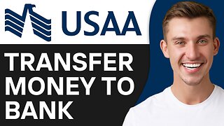 HOW TO TRANSFER MONEY FROM USAA TO ANOTHER BANK