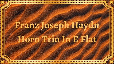 Franz Joseph Haydn Horn Trio In E Flat