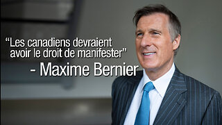"LES CANADIENS ONT LE DROIT DE MANIFESTER" - Maxime Bernier