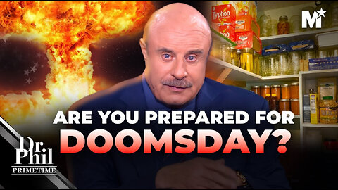 Dr. Phil: Why Every American Should Start Prepping Today