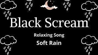 BLACK SCREAM - Soft Rain. Sleep in 5 minutes. Sleep and Relaxation. #sleep #relaxation #rain