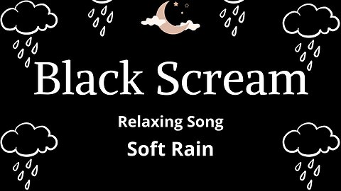 BLACK SCREAM - Soft Rain. Sleep in 5 minutes. Sleep and Relaxation. #sleep #relaxation #rain