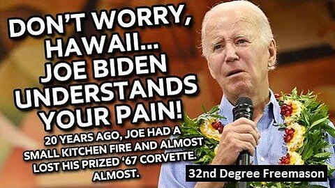 Don't Worry Hawaii... Joe Biden Feels Your Pain!! ~ This Is Joe Biden Gold