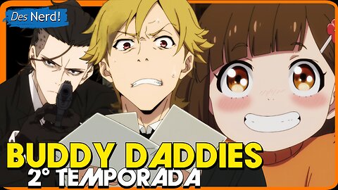 VAI TER A 2º TEMPORADA DO ANIME PAPAIS AMIGOS