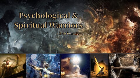 Psychological & Spiritual Warriors