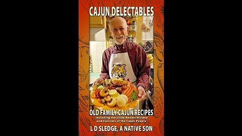 LD SLEDGE "CAJUN DELECTABLES" 100 Cajun family recipes
