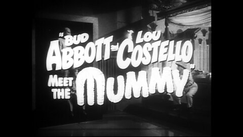 Abbott and Costello Meet the Mummy - movie trailer