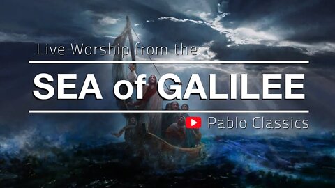 SEA of GALILEE, Israel, Live Worship by Pablo Perez (From a Boat, During a GOD TV Israel Tour)