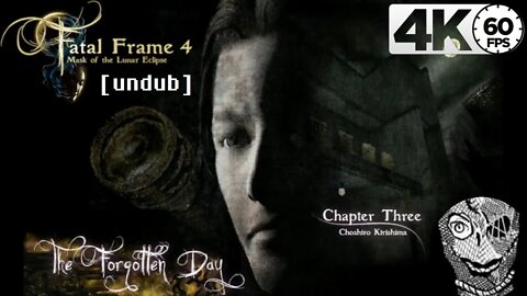 (Chapter Three) [The Forgotten Day] Fatal Frame: Mask of the Lunar Eclipse Undub 4k60