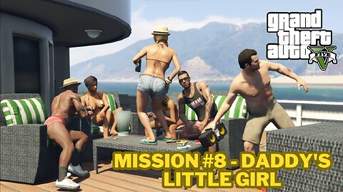 GTA 5 Mission #8 - Daddy's Little Girl