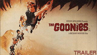 GOONIES - OFFICIAL TRAILER - 1985