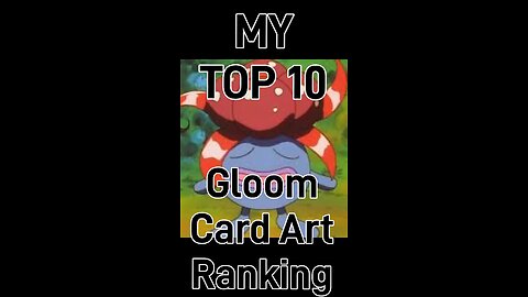 My Top 10 Gloom Card Art Rankings!