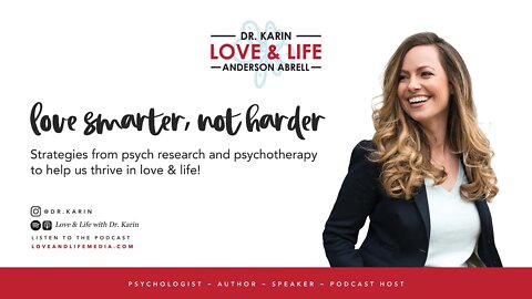 Ep. 10 "Dear Dr. Karin" Q & A on Relationships, Friendships, and Dating in the Digital Age