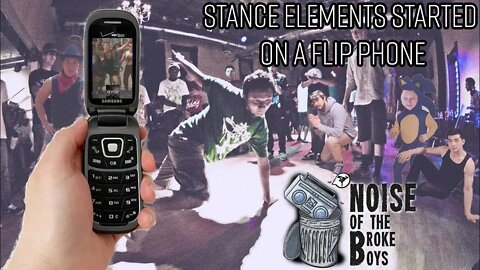 STANCE ELEMENTS started filming Bboy battles on a FLIP PHONE!