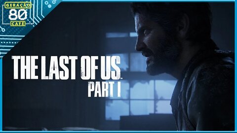 THE LAST OF US: PART I - Trailer de Lançamento para PS5 (Dublado)