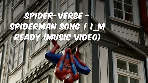 Spider-Verse - Spiderman song | I_m Ready (Music Video) ft. Jaden