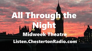 All Through the Night - Midweek Theatre