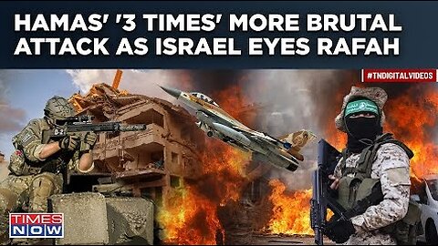 Hamas's 'Three Times' More Brutal Attack On Israeli Troops Using F-16 Jet As IDF Eyes Rafah