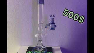 NEW 500$ BONG!!