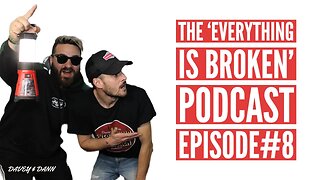The 'EVERYTHING IS BROKEN' Podcast Episode #8 | Are 'Woke' Movies Saving The Planet??