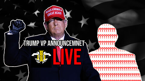 3CC | Trump VP Announcement | LIVE