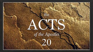 Book of Acts - Chapter 20