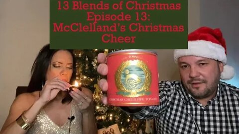 13 Blends of Christmas Episode 13: McClelland’s Christmas Cheer