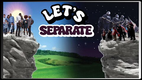 we STAND divided : "LET'S SEPARATE"!