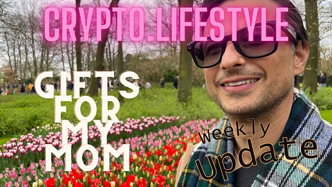 Crypto.Lifestyle Week 13 | Splurges in Amsterdam & Gifts for My Mom