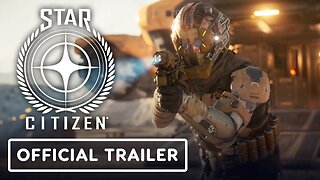 Star Citizen: Alpha 3.18 - Official Lasting Legacies Trailer