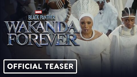 Black Panther: Wakanda Forever - Official 'One Week' Teaser Trailer