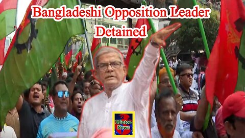 Bangladesh opposition leader Alamgir detained after anti government rally