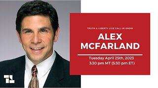 Truth & Liberty Live Call-In Show with Alex McFarland