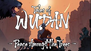 Tales of Wudan - Peace Amangst The Trees