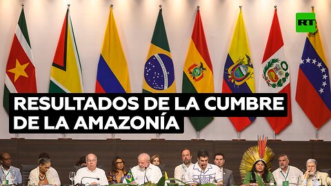¿Cuáles fueron las propuestas en la cumbre de la Amazonía?