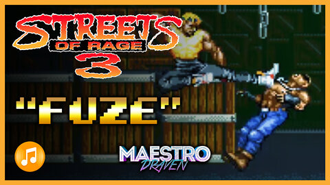 "Fuze" • Stage 1-1 (Expanded & Enhanced) - STREETS OF RAGE 3