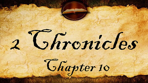 2 Chronicles Chapter 10 | KJV Audio (With Text)