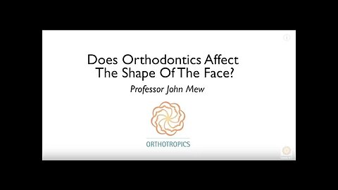 Does Orthodontics Affect The Shape Of The Face? By Prof John Mew