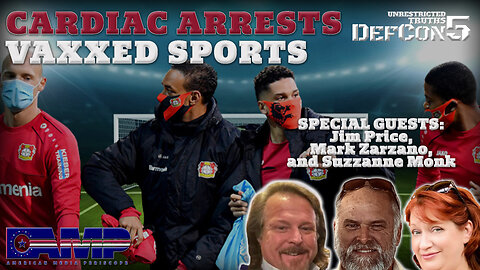 Cardiac Arrests Vaxxed Sports | Unrestricted Truths Ep. 373