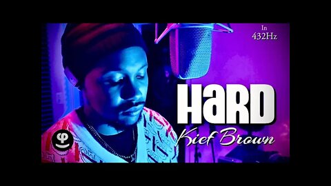 Hard | Kief Brown | 432Hz