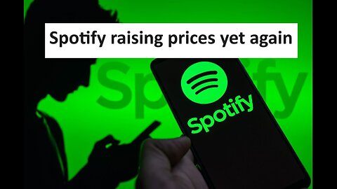 Spotify raising prices yet again