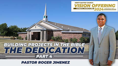 The Dedication (Part 4) | Pastor Roger Jimenez