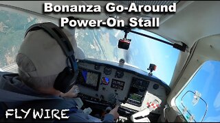 Bonanza Go Around Power on Stall