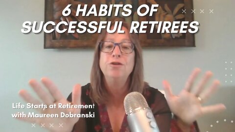 6 Habits of successful RETIREES