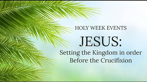 The Final Week of the Lord
